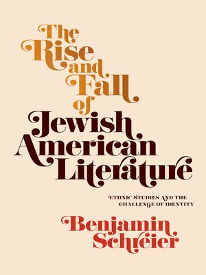 cover image of The Rise and Fall of Jewish American Literature